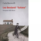 Lea Bendandi Sultana di Baroncelli Carla