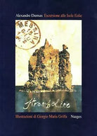 Escursione alle Isole Eolie - illustrazioni di Giorgio Maria Griffa di Alexandre