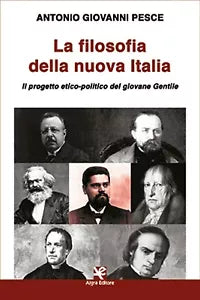 La filosofia della nuova Italia di Antonio Giovanni Pesce, Algra Editore