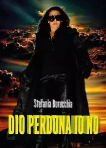 Dio perdona io no di Stefania Borucchia
