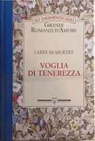 Voglia di tenerezza di Larry Mcmurtry, 1995, Mondadori Deagostini