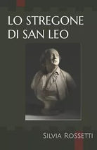 Lo stregone di San Leo