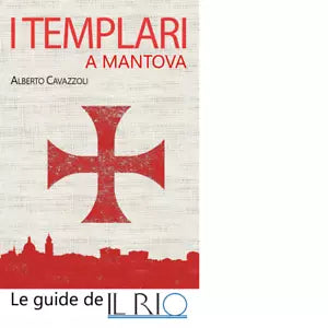 I templari a Mantova di Alberto Cavazzoli
