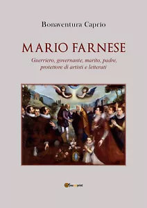Mario Farnese Guerriero geniale