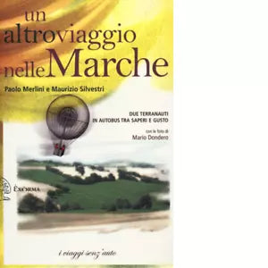 Un altro viaggio nelle Marche di Paolo Merlini