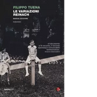 Le variazioni Reinach di Filippo Tuena