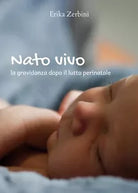 Nato vivo di Erika Zerbini, 2018, Youcanprint