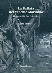 La ballata del vecchio marinaio. Testo inglese a fronte