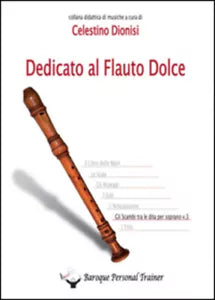 Dedicato al Flauto Dolce - Gli scambi tra le dita per soprano vol.3 di Celestino