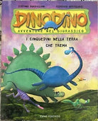 I Cinquedini nella terra che trema Dinodino Avventure nel giurassico di Stefa