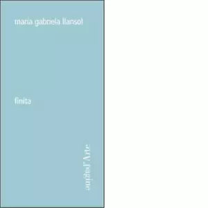 Finita di Maria Gabriela Llansol