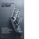 Il padrone del vento La lunga vita felice di Agostino Straulino di Giuliano Gal