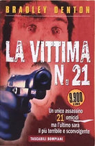 La vittima n.21 di Bradley Denton, 1998, Bompiani