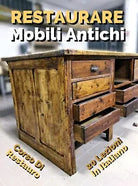 Libro in Italiano Per Imparare a Restaurare Mobili Antichi