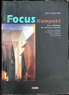 Focus Kompakt Per le Scuole superiori di M Paola Mari