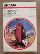 Il mondo di Grimm - V. Vinge - Mondadori - 1987 - AR