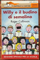 Willy e il budino di semolino di Roger Collinson