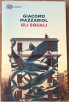 Gli squali di Giacomo Mazzariol