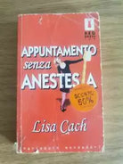 Appuntamento senza anestesia - L. Cach - Mondadori - 2002 - AR