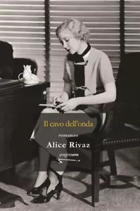 Il cavo dell onda di Alice Rivaz