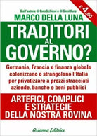 Traditori al governo? di Marco Della Luna, 2013, Arianna Edizioni