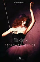 I fili delle maschere di Massimo Stella, 2020, Genesis Publishing