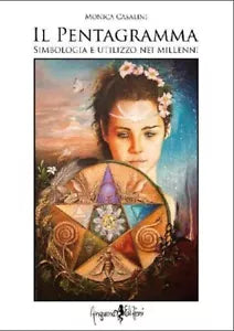 Il pentagramma Simbologia e utilizzo nei millenni di Monica Casalini