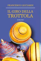 Il giro della trottola di Francesco Licciardi