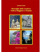Meraviglie Della Costiera: Vettica Maggiore E Praiano, 2018, Ed. Magna Grecia