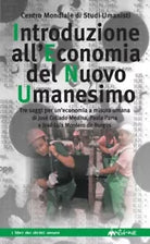 Introduzione all economia del nuovo umanesimo di Centro Mondiale Studi Umanisti