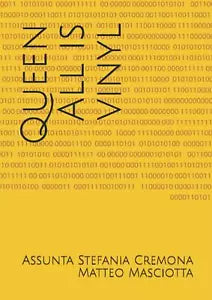 Queen All is vinyl di Sig Assunta Stefania Cremona 2021 Indipendently Publ