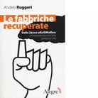 LE FABBRICHE RECUPERATE di ANDR S RUGGERI