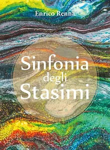 Sinfonia degli stasimi di Enrico Renna, 2018, Youcanprint