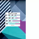 Dallo stato alla comunit il mondo di domani di Clark John P