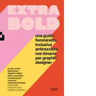 Extra Bold di Ellen Lupton