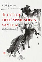 Il codice dell apprendista samurai