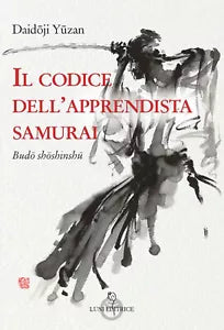 Il codice dell apprendista samurai