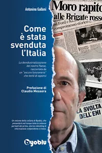 Come e stata svenduta l’Italia di Antonino Galloni, 2020, Byoblu Edizioni