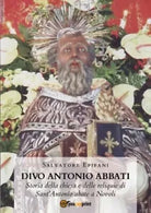 Divo Antonio Abbati Storia della chiesa e delle reliquie di Sant Antonio abate