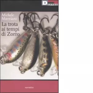 LA TROTA AI TEMPI DI ZORRO di MICHELE MARZIANI