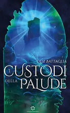 I custodi della palude di Desi Battaglia, 2019, Genesis Publishing