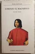 Lorenzo il magnifico Vol. 1 di Ivan Cloulas, 1986, Il Giornale