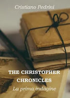 The Christopher Chronicles - La prima indagine di Cristiano Pedrini, 2016