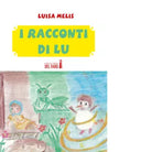 I racconti di Lu di Luisa Melis