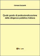 Quale grado di professionalizzazione della dirigenza pubblica italiana
