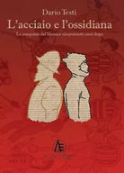 L acciaio e l ossidiana