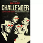 Challenger Ediz illustrata di L pez Guillem