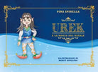 Urek e la magia del Natale di Giuseppa Spinella, 2020, Youcanprint