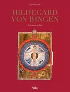 Hildegard Von Bingen Nel cuore di Dio Ediz illustrata
