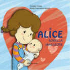 Alice sorella maggiore Ediz illustrata di Giorgia Cozza